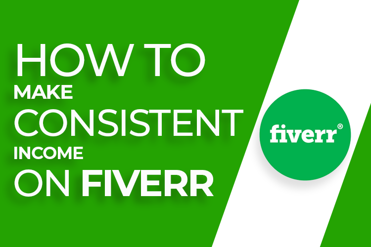 how_to_make_consistent_income _on_fiverr